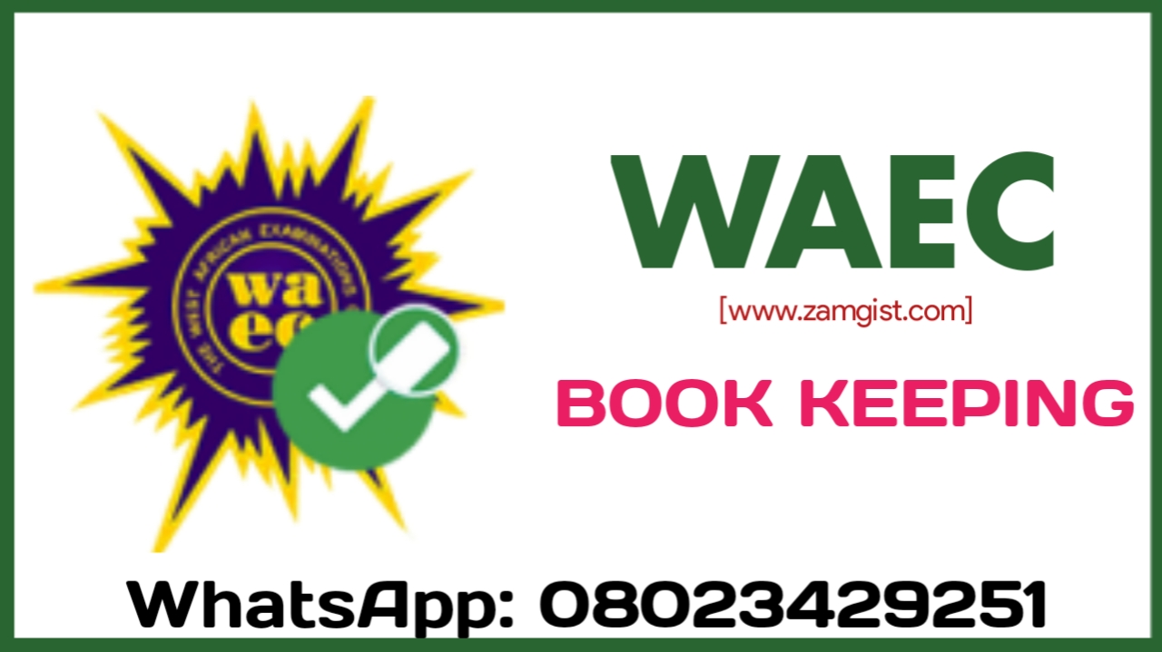 WAEC Book Keeping 2024 Questions And Answers