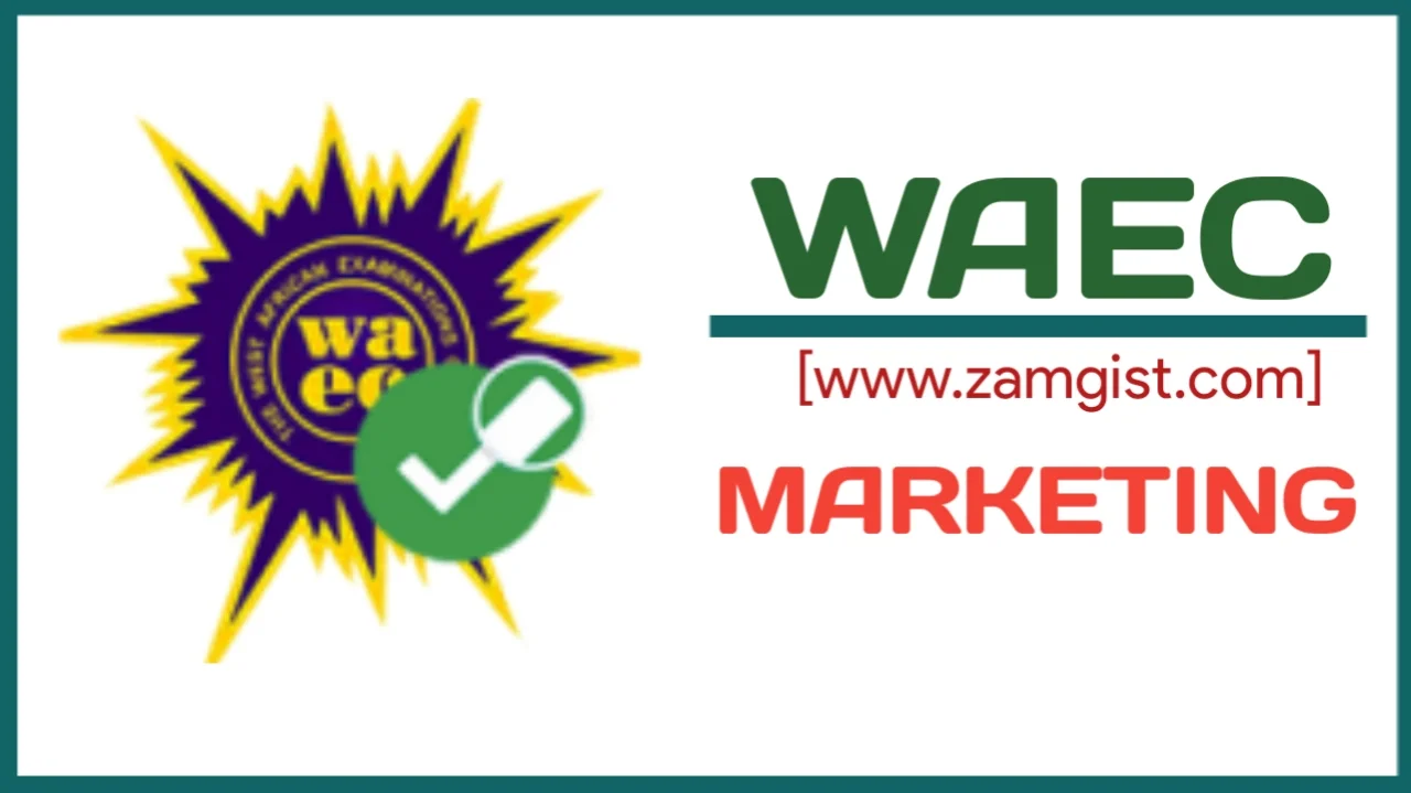 WAEC Marketing 2024 Questions And Answers